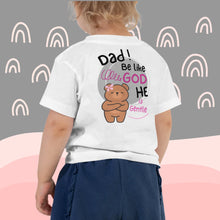 Load image into Gallery viewer, Toddler Girl Short Sleeve Tee/2 sided print | Be like God