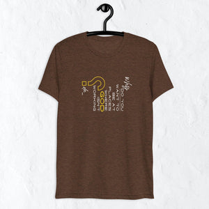 Unisex Short Sleeve T-shirt | Why