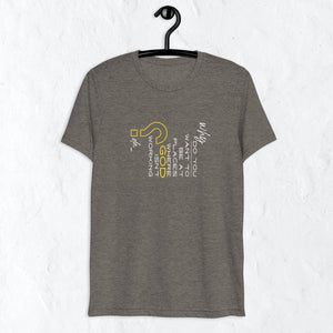 Unisex Short Sleeve T-shirt | Why