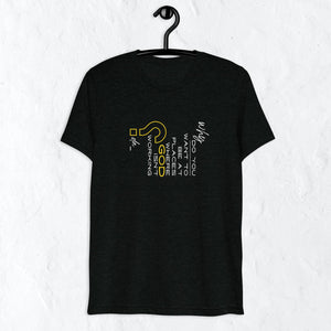 Unisex Short Sleeve T-shirt | Why