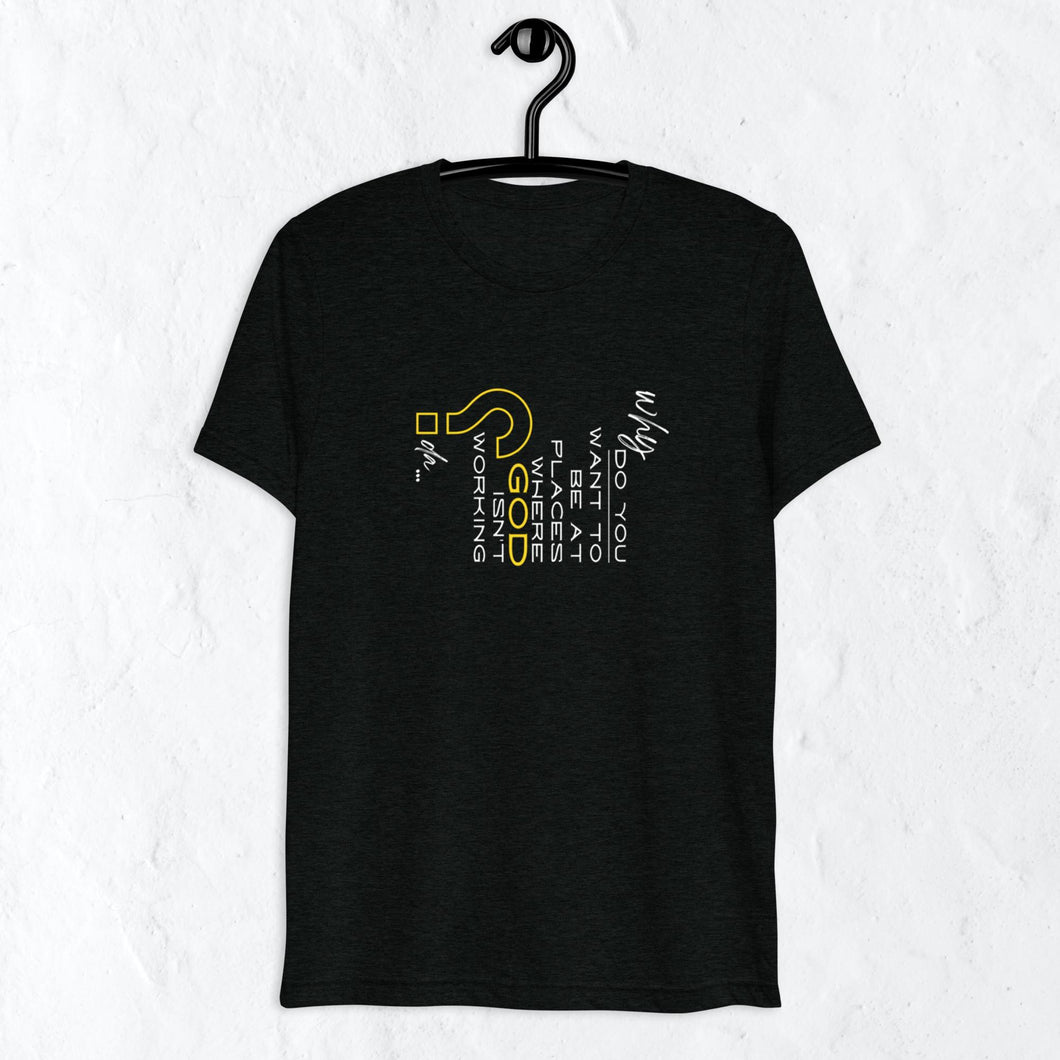 Unisex Short Sleeve T-shirt | Why